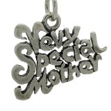 VERY SPECIAL MOTHER Sterling Silver Charm