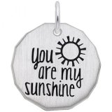 YOU ARE MY SUNSHINE TAG - Rembrandt Charms